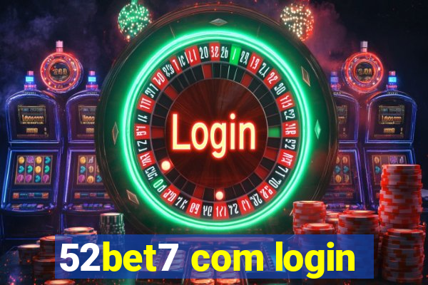 52bet7 com login